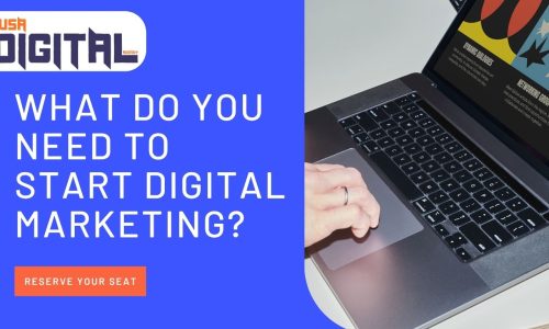 What Do You Need to Start Digital Marketing?